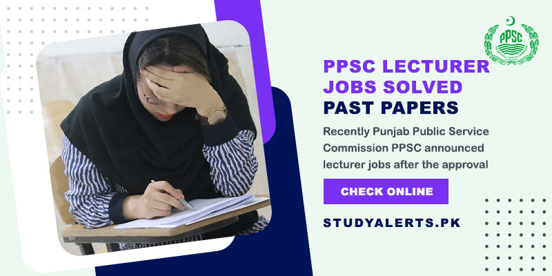 PPSC Lecturer Jobs Solved past Papers