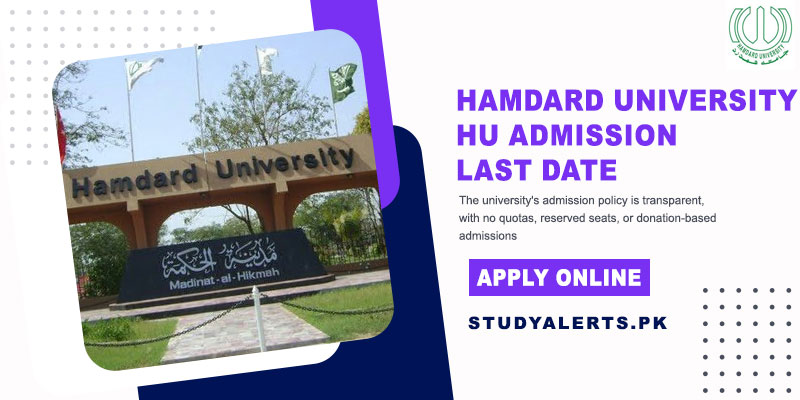 Hamdard University HU Admission Last Date, Online Apply, Fee
