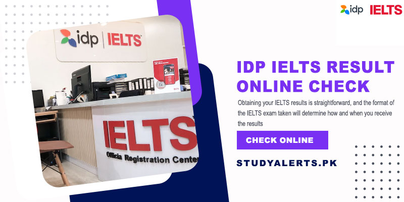IDP IELTS Result 2024 Online Check Via Www.Ielts.Idp.Com