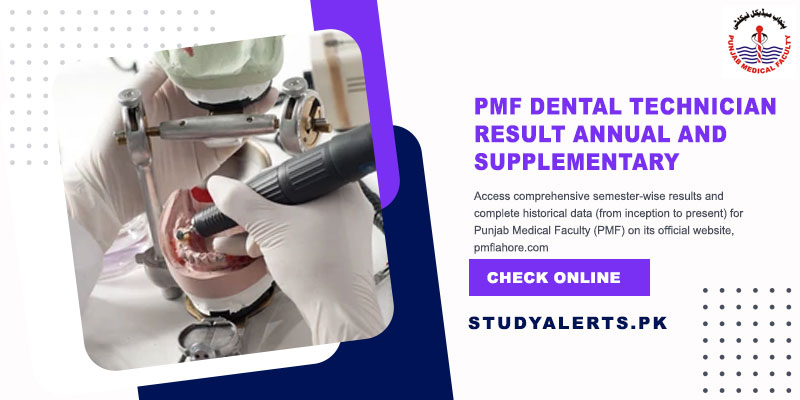 PMF Dental Technician Result Annual And Supplementary
