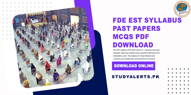 FDE EST Syllabus Past Papers, MCQs PDF Download