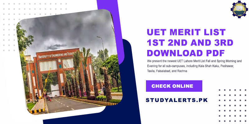 UET Merit List 1st 2nd And 3rd Download PDF